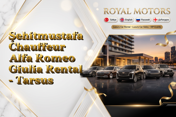 Şehitmustafa Chauffeur Alfa Romeo Giulia Rental - Tarsus