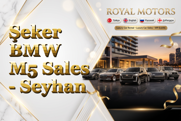 Şeker BMW M5 Sales - Seyhan
