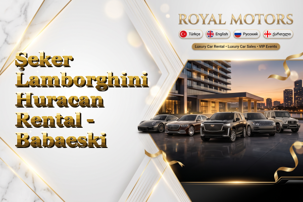Şeker Lamborghini Huracan Rental - Babaeski