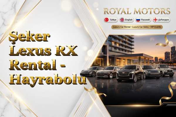 Şeker Lexus RX Rental - Hayrabolu