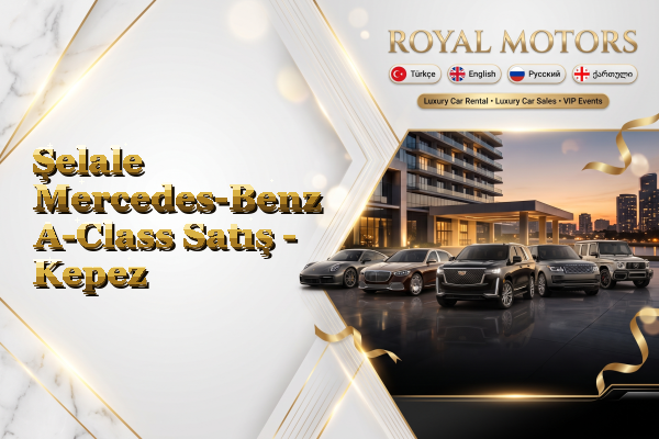 Şelale Mercedes-Benz A-Class Satış - Kepez