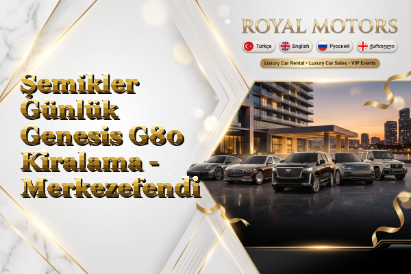Şemikler Günlük Genesis G80 Kiralama - Merkezefendi