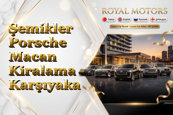 Şemikler Porsche Macan Kiralama - Karşıyaka