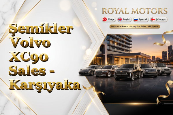 Şemikler Volvo XC90 Sales - Karşıyaka