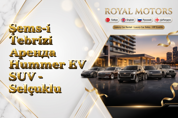Şems-i Tebrizi Аренда Hummer EV SUV - Selçuklu