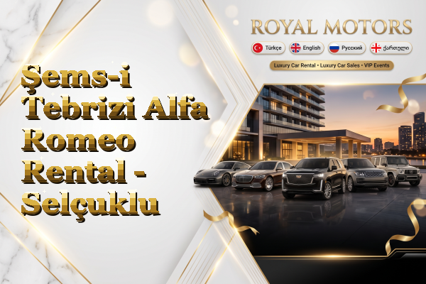 Şems-i Tebrizi Alfa Romeo Rental - Selçuklu