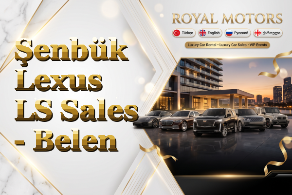 Şenbük Lexus LS Sales - Belen