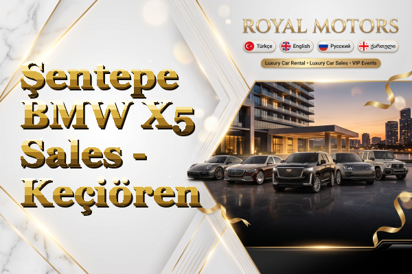 Şentepe BMW X5 Sales - Keçiören