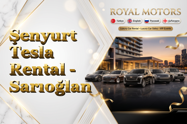 Şenyurt Tesla Rental - Sarıoğlan
