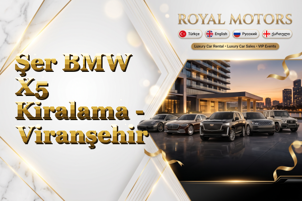 Şer BMW X5 Kiralama - Viranşehir