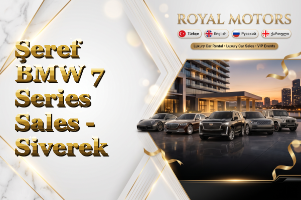 Şeref BMW 7 Series Sales - Siverek