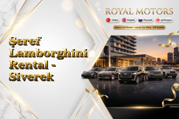 Şeref Lamborghini Rental - Siverek