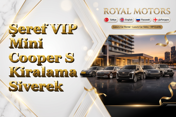 Şeref VIP Mini Cooper S Kiralama - Siverek