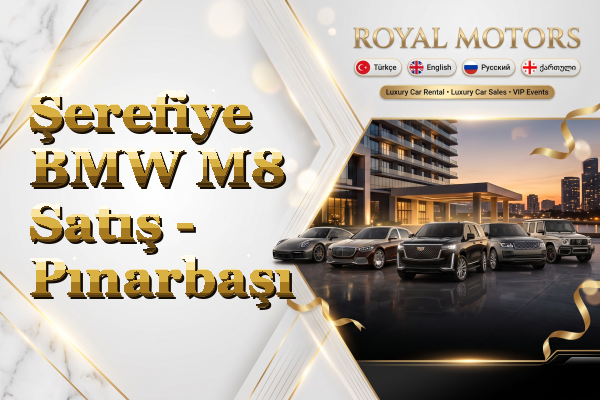 Şerefiye BMW M8 Satış - Pınarbaşı