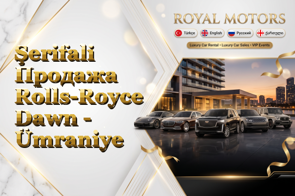 Şerifali Продажа Rolls-Royce Dawn - Ümraniye
