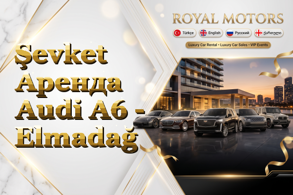 Şevket Аренда Audi A6 - Elmadağ