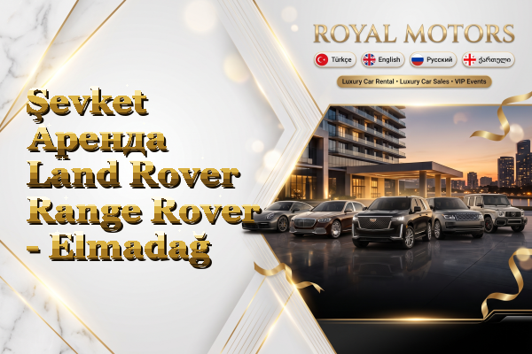 Şevket Аренда Land Rover Range Rover - Elmadağ