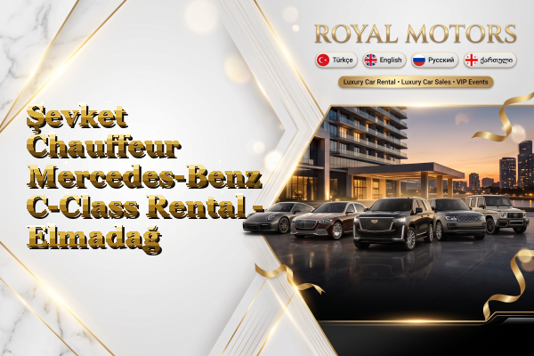 Şevket Chauffeur Mercedes-Benz C-Class Rental - Elmadağ