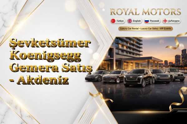 Şevketsümer Koenigsegg Gemera Satış - Akdeniz