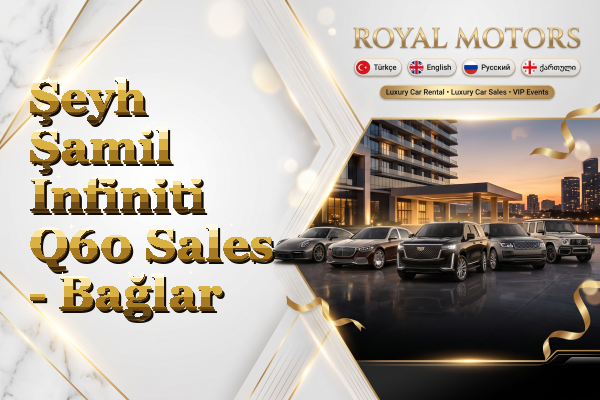 Şeyh Şamil Infiniti Q60 Sales - Bağlar