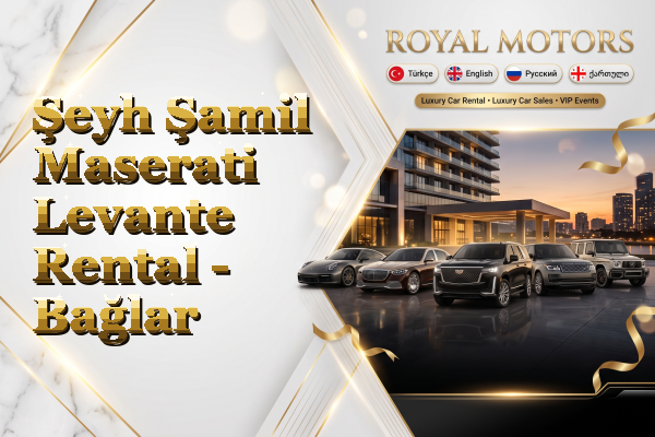 Şeyh Şamil Maserati Levante Rental - Bağlar