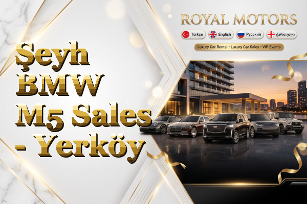 Şeyh BMW M5 Sales - Yerköy