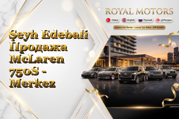 Şeyh Edebali Продажа McLaren 750S - Merkez