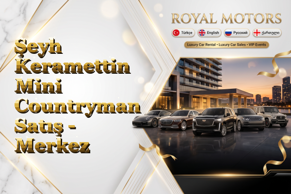 Şeyh Keramettin Mini Countryman Satış - Merkez