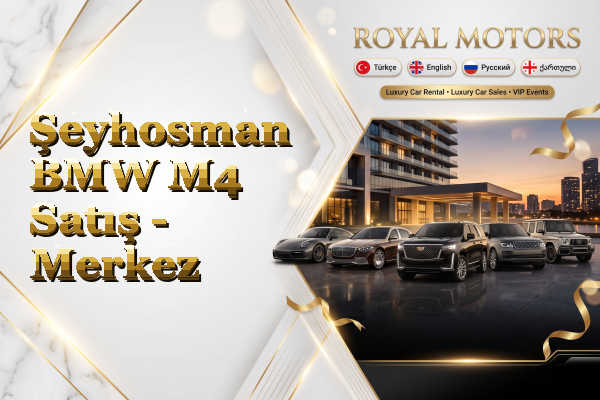 Şeyhosman BMW M4 Satış - Merkez