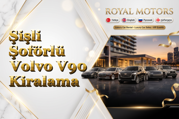 Şişli Şoförlü Volvo V90 Kiralama