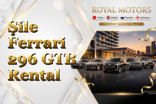 Şile Ferrari 296 GTB Rental