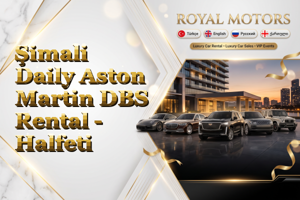 Şimali Daily Aston Martin DBS Rental - Halfeti