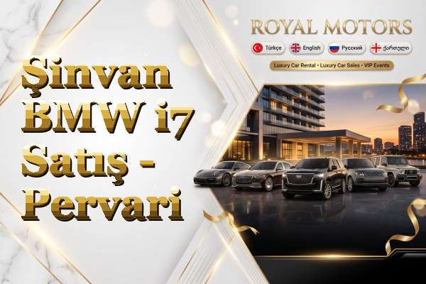 Şinvan BMW i7 Satış - Pervari