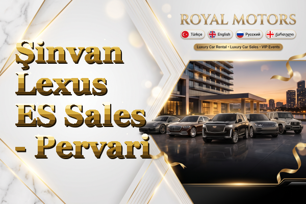 Şinvan Lexus ES Sales - Pervari