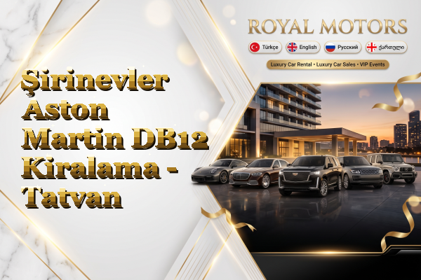 Şirinevler Aston Martin DB12 Kiralama - Tatvan