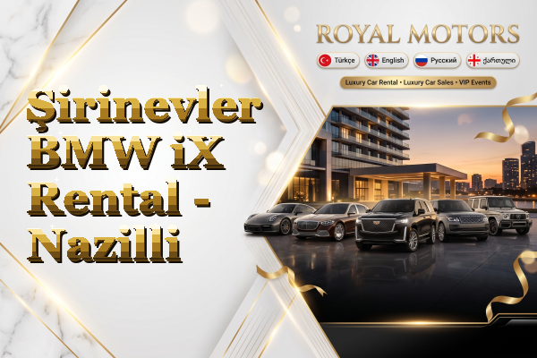 Şirinevler BMW iX Rental - Nazilli
