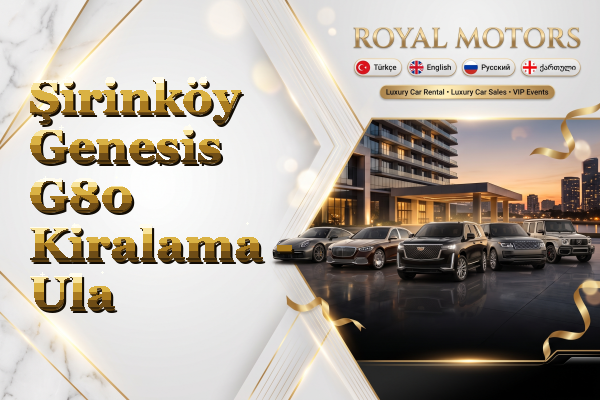 Şirinköy Genesis G80 Kiralama - Ula