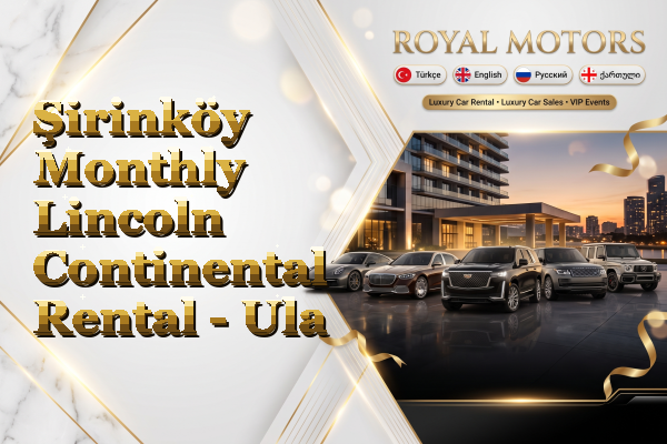 Şirinköy Monthly Lincoln Continental Rental - Ula