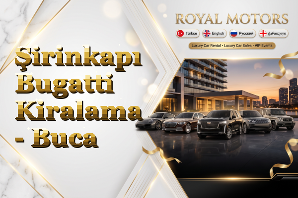 Şirinkapı Bugatti Kiralama - Buca