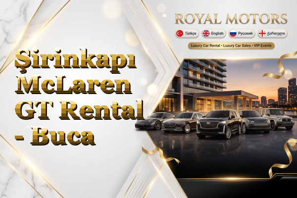 Şirinkapı McLaren GT Rental - Buca