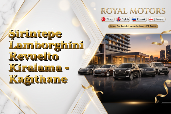 Şirintepe Lamborghini Revuelto Kiralama - Kağıthane