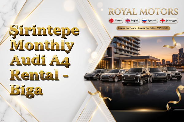 Şirintepe Monthly Audi A4 Rental - Biga
