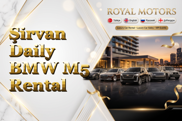 Şirvan Daily BMW M5 Rental