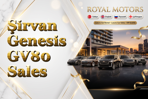 Şirvan Genesis GV80 Sales