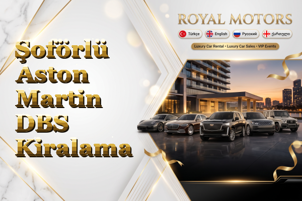 Şoförlü Aston Martin DBS Kiralama