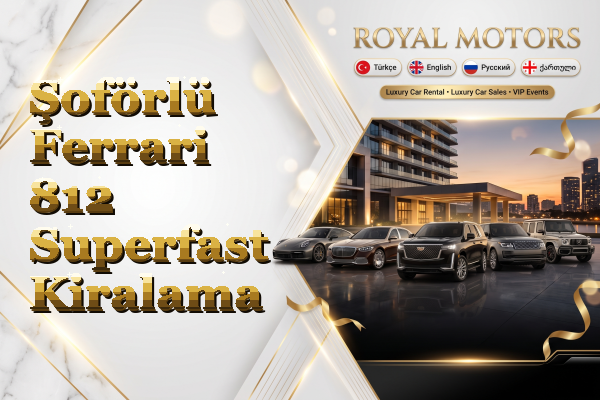 Şoförlü Ferrari 812 Superfast Kiralama