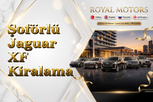 Şoförlü Jaguar XF Kiralama