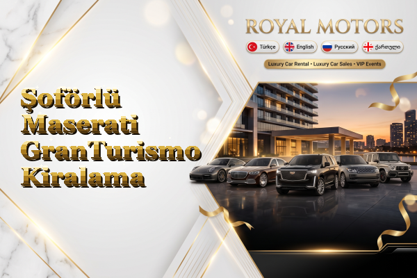 Şoförlü Maserati GranTurismo Kiralama
