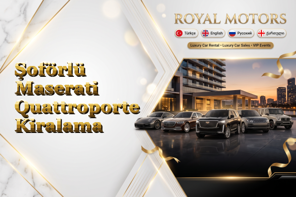 Şoförlü Maserati Quattroporte Kiralama