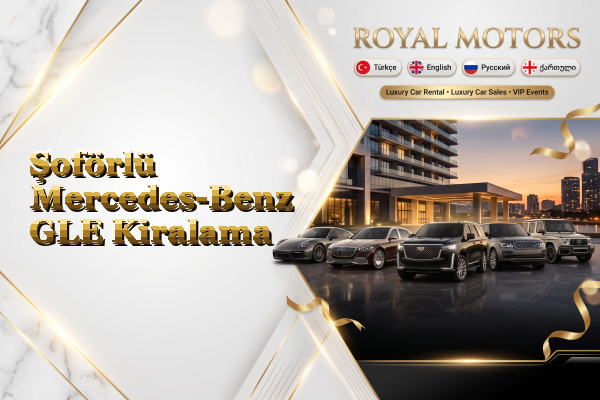 Şoförlü Mercedes-Benz GLE Kiralama